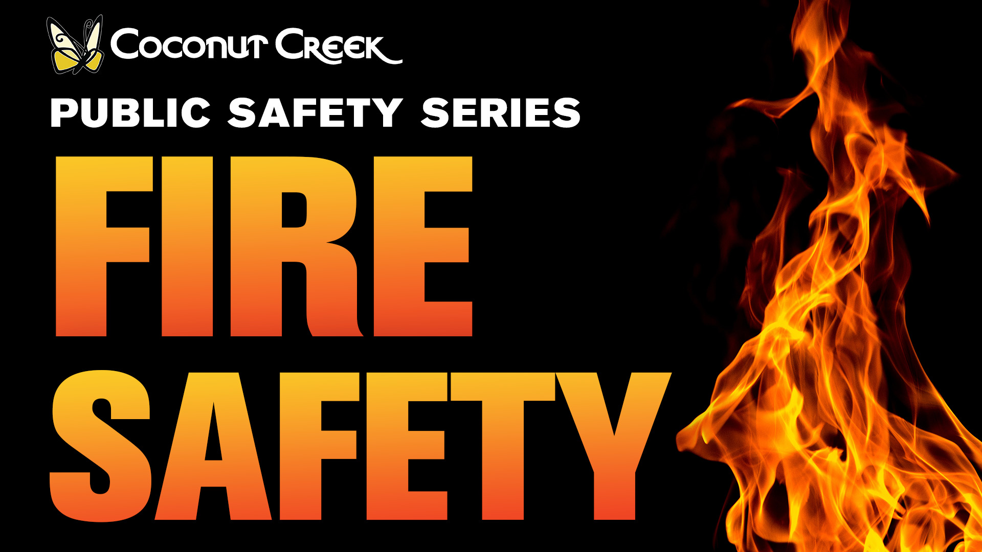 2026 City of Coconut Creek Public Safety Series - Fre Safety